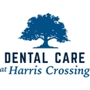Dental Care at Harris Crossing - Dentists