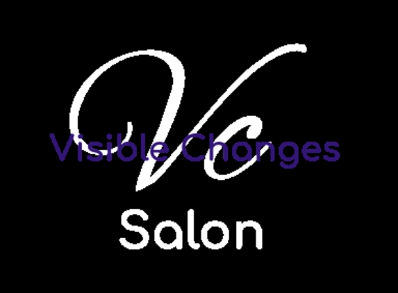 Visible Changes Hair Salon - Vancouver, WA