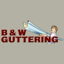 B & W Guttering - General Contractors