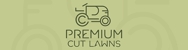 Premium Cut Lawns - Gardeners