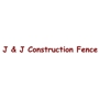 J & J Construction Fence
