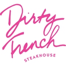 Dirty French Steakhouse Miami - French Restaurants