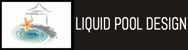 Liquid Pool Design - Swimming Pool Designs & Construction