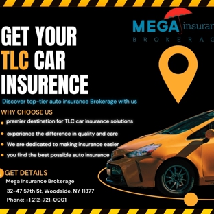 Mega Insurance Brokerage - Woodside, NY. "Need TLC car insurance in NYC? Mega Insurance Brokerage covers Uber, Lyft, yellow cabs, limos, and more! Get the best coverage,