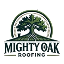Mighty Oak Roofing LLC - Roofing Contractors