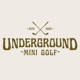 Underground Mini Golf