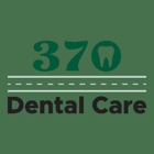 370 Dental Care