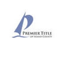 Premier Title Of Island County - Title & Mortgage Insurance
