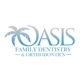 Oasis Family Dentistry and Orthodontics