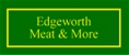 Edgeworth Meat & More - Butchers Shop