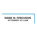 Mark M. Ferguson Attorney At Law - Attorneys