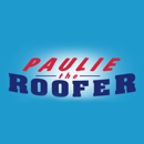 Paulie the Roofer - Roofing Contractors