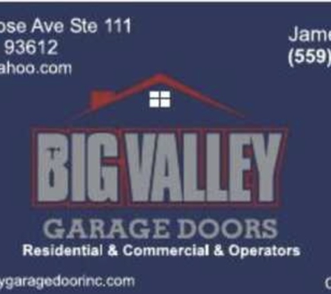Big Valley Garage Doors Inc. - Clovis, CA. 559-240-6050