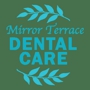 Mirror Terrace Dental Care