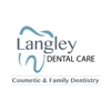 Langley Dental Care gallery