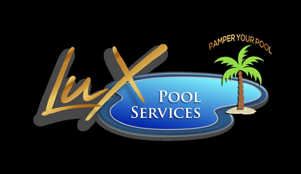 LUX Pool Services - Chino Hills, CA