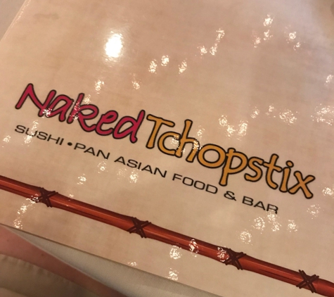 Naked Tchopstix - Fort Wayne, IN