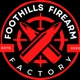 Foothills Firearm Factory LLC