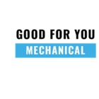 Good For You Mechanical