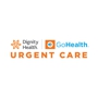 Dignity Health-GoHealth Urgent Care