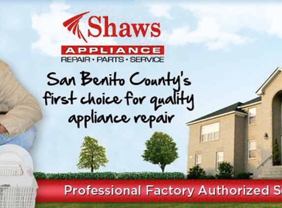 Shaw's Appliance Repair Service - Hollister, CA