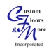 Custom Floors & More