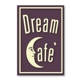 The Dream Cafe