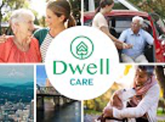 Dwell Care - Portland, OR