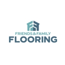 Friends & Family Flooring - Floor Materials