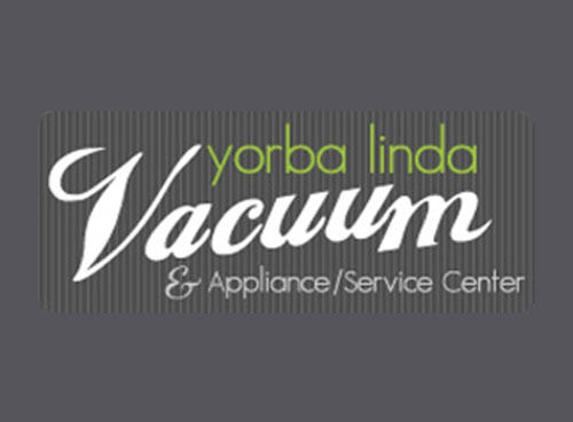 Yorba Linda Vacuum & Service Center - Yorba Linda, CA