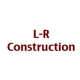 L-R Construction