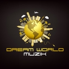 Dream World Muzik