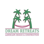 Dream Retreats Landscape Design & Construction