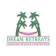 Dream Retreats Landscape Design & Construction