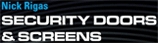 Nick Rigas Security Doors and Screens - Security Doors, Windows & Equipment