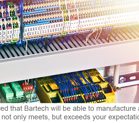 Bartech Switchboards PTY Ltd. - Moonah, TAS. Be assured that Bartech will be able to manufacture a product that not only meets, but exceeds your expectations.