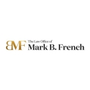 The Law Office of Mark B. French - Attorneys