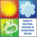 Denny's Heating Cooling & Handyman Repair - Electricians