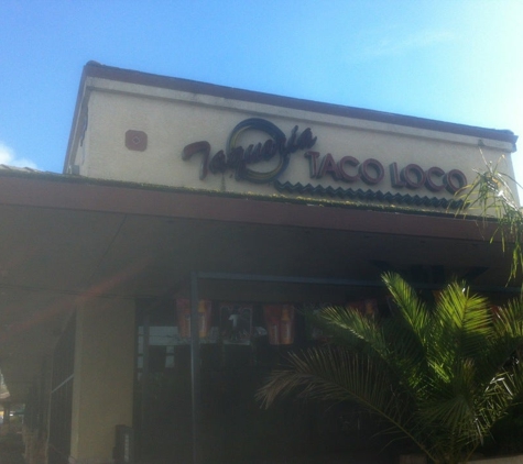 Taco Loco Taqueria - Folsom, CA