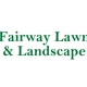 Fairway Lawn & Landscape