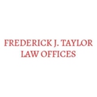 Frederick J Taylor Law Offices