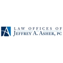 Law Offices of Jeffrey A Asher, PC - Attorneys