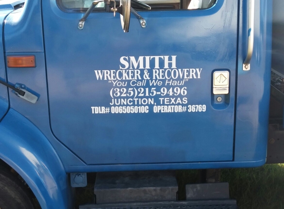Smith Wrcker And Recovery - Junction, TX. Smith Wrecker & Recovery 
24/7 Towing & Roadside Assistance