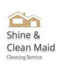 Shine and Clean Maid - House Cleaning