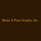 Broke & Poor Surplus, Inc.