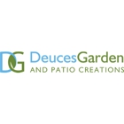 Deuces Garden and Patio Creations