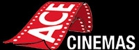 Ace Cinemas