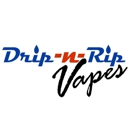 Drip n Rip Vapes Vapor Vape Shop - Home Health Care Equipment & Supplies