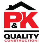 P&K Quality Construction