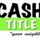 Cash Out Title Loans